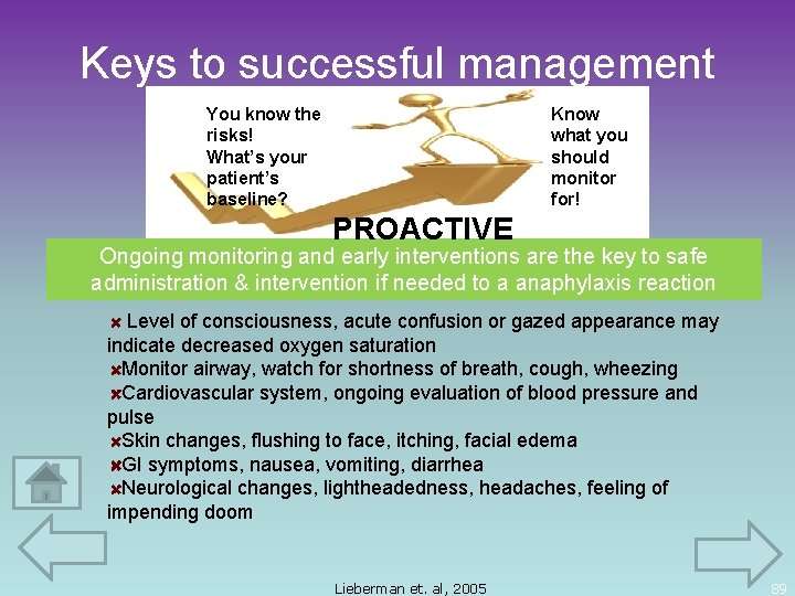 Keys to successful management You know the risks! What’s your patient’s baseline? Know what