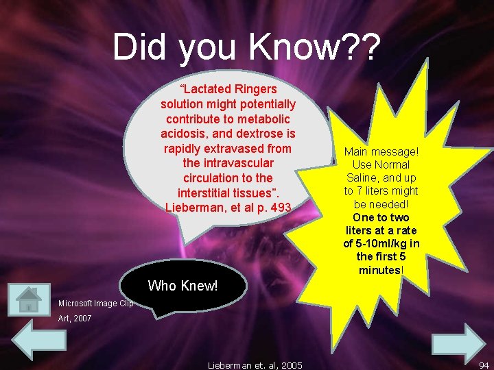Did you Know? ? “ “Lactated Ringers solution might potentially contribute to metabolic acidosis,