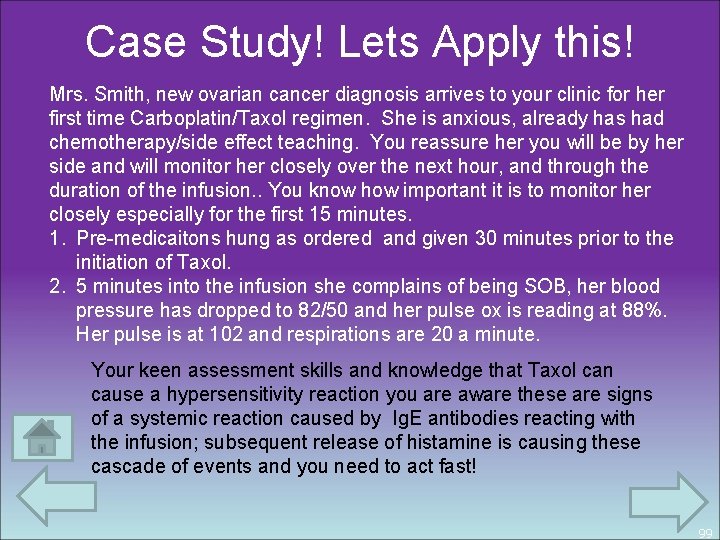 Case Study! Lets Apply this! Mrs. Smith, new ovarian cancer diagnosis arrives to your