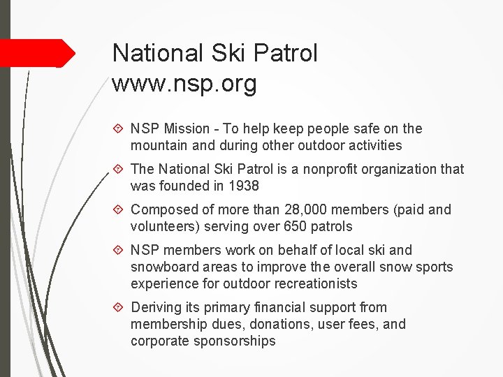 National Ski Patrol www. nsp. org NSP Mission - To help keep people safe