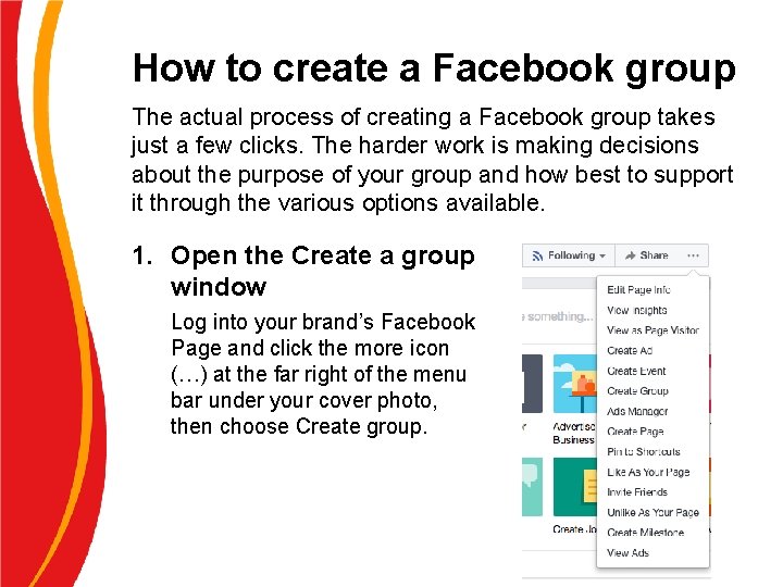 How to create a Facebook group The actual process of creating a Facebook group