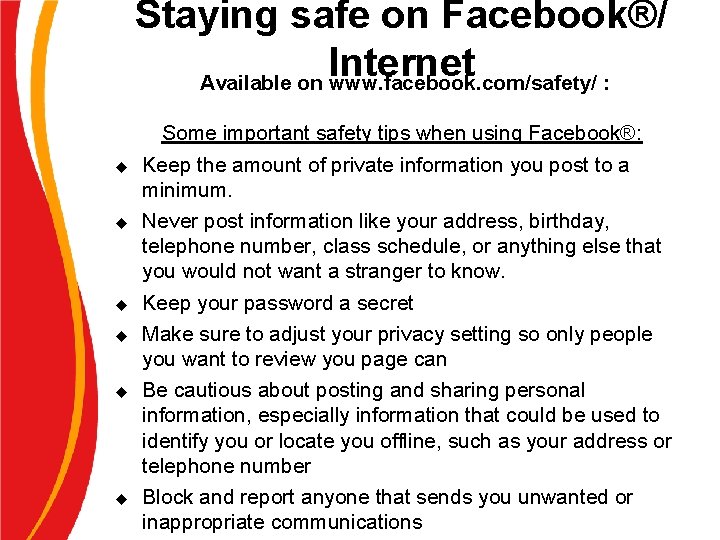 Staying safe on Facebook®/ Internet Available on www. facebook. com/safety/ : u u u