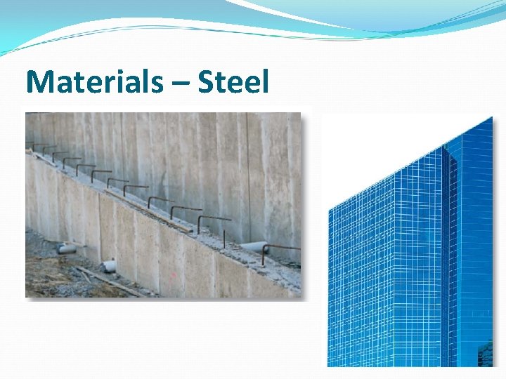 Materials – Steel 