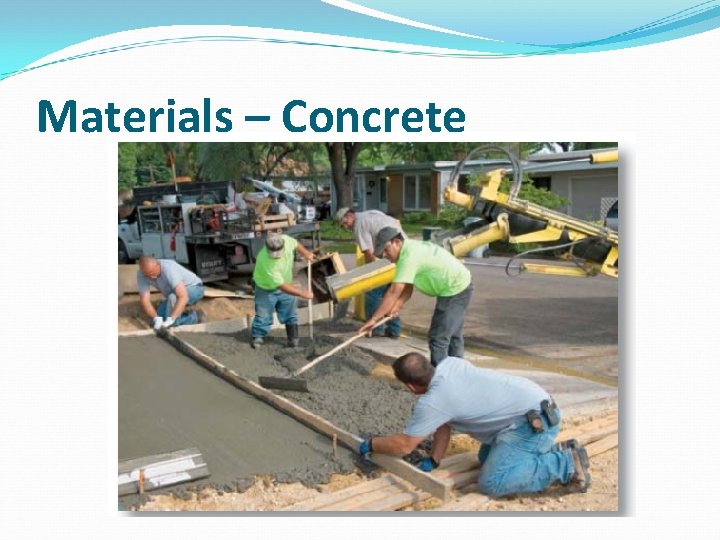 Materials – Concrete 