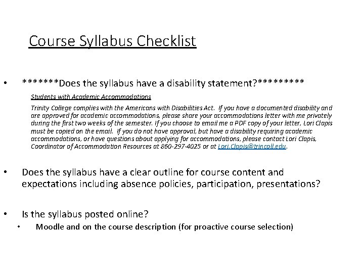 Course Syllabus Checklist *******Does the syllabus have a disability statement? ***** • Students with Course Syllabus Checklist *******Does the syllabus have a disability statement? ***** • Students with