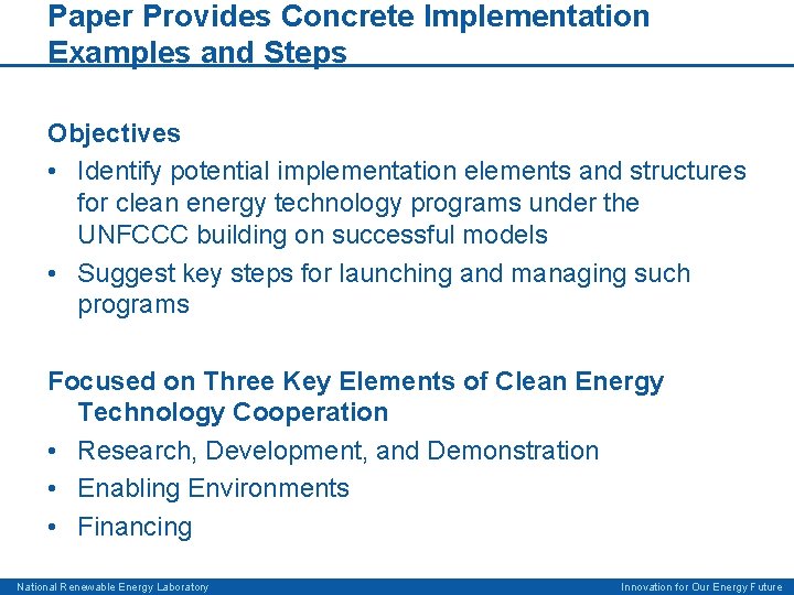 Paper Provides Concrete Implementation Examples and Steps Objectives • Identify potential implementation elements and