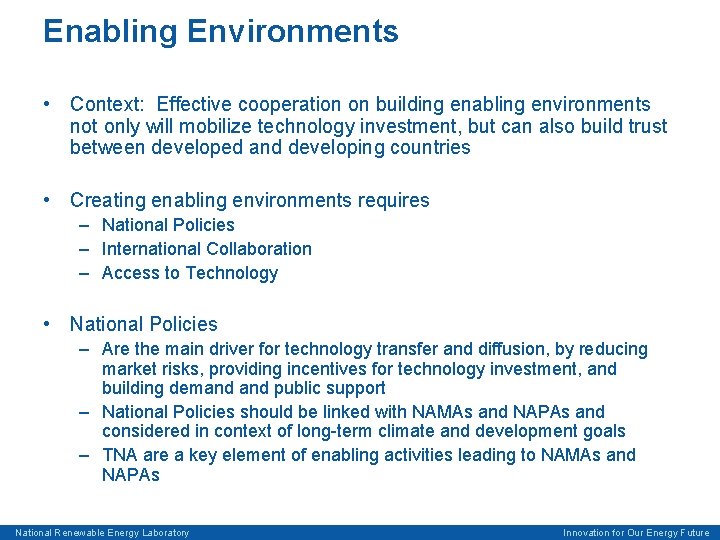 Enabling Environments • Context: Effective cooperation on building enabling environments not only will mobilize