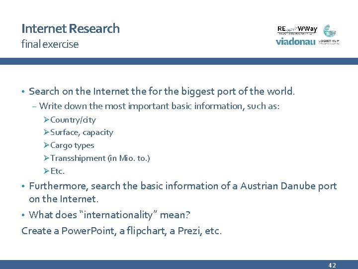 Internet Research final exercise • Search on the Internet the for the biggest port