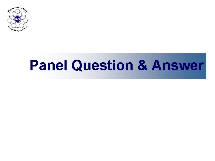 Panel Question & Answer 