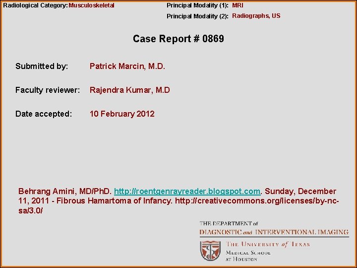 Radiological Category: Musculoskeletal Principal Modality (1): MRI Principal Modality (2): Radiographs, US Case Report