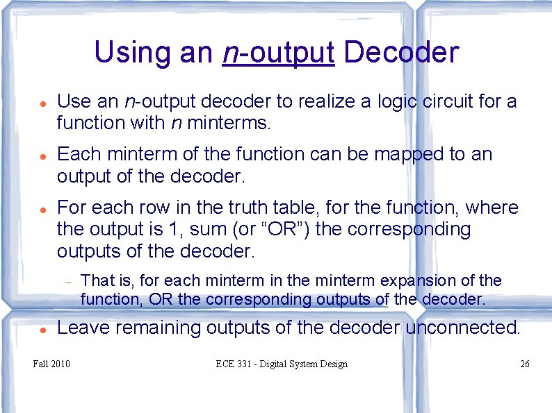 Using an n-output Decoder Use an n-output decoder to realize a logic circuit for