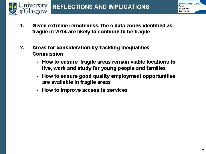 REFLECTIONS AND IMPLICATIONS 1. Given extreme remoteness, the 5 data zones identified as fragile