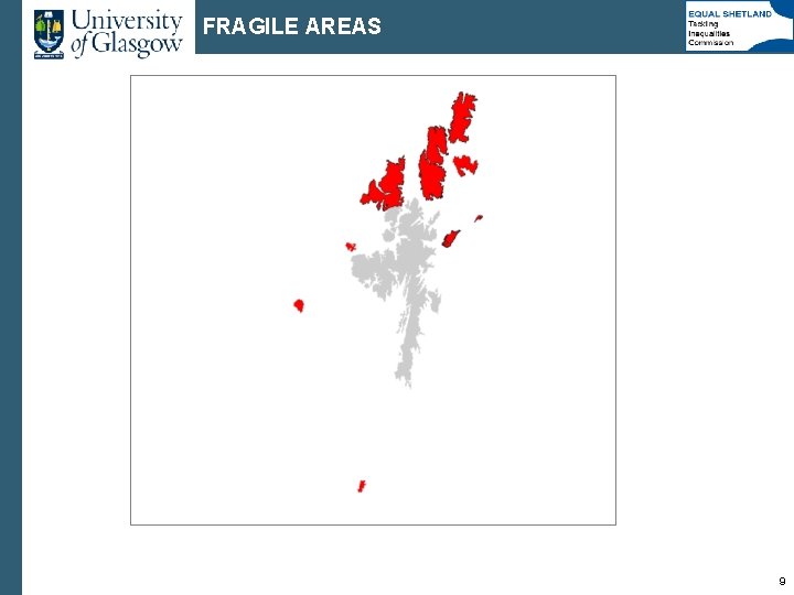 FRAGILE AREAS 9 