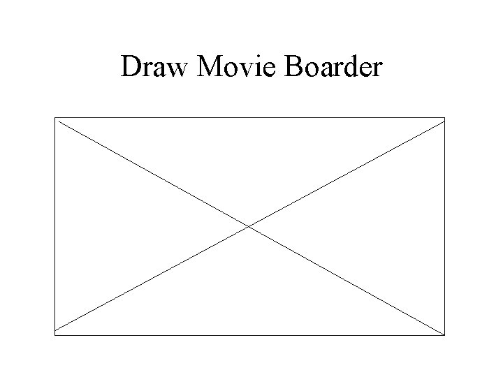 Draw Movie Boarder 