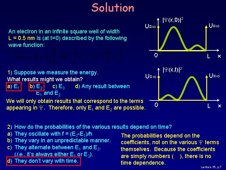 Solution An electron in an infinite square well of width L = 0. 5