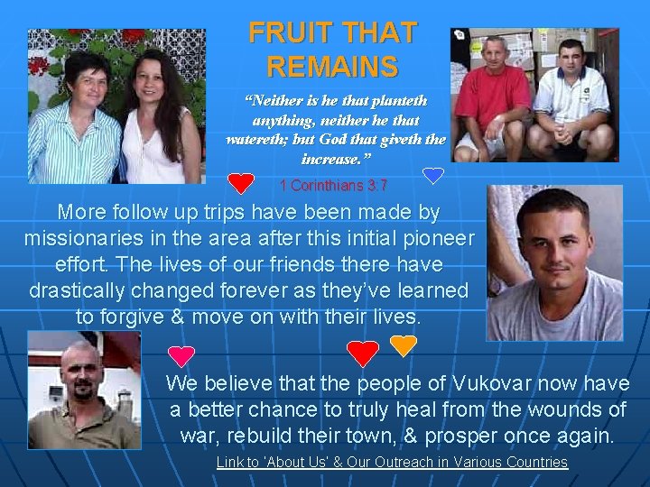 FRUIT THAT REMAINS “Neither is he that planteth anything, neither he that watereth; but