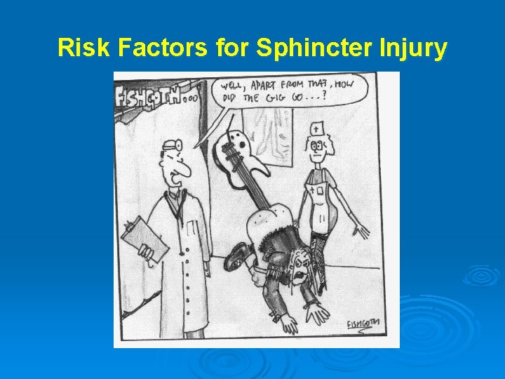 Risk Factors for Sphincter Injury 