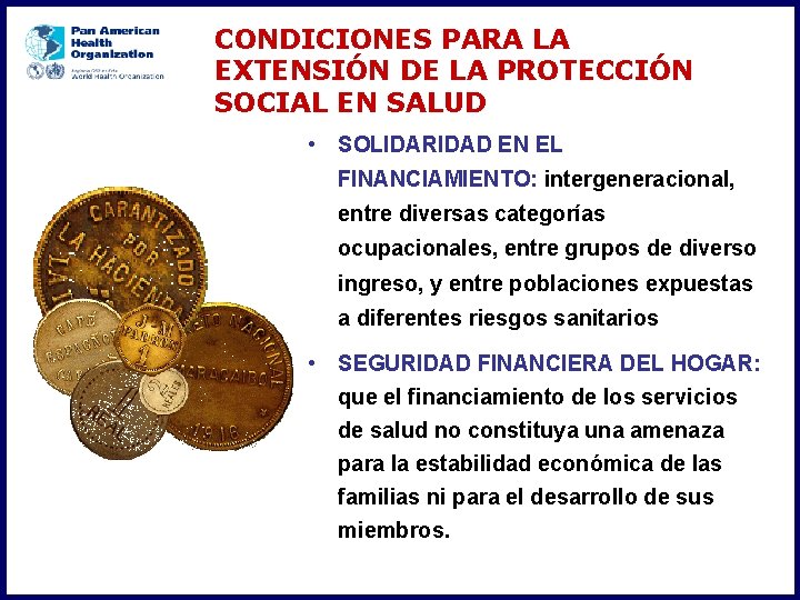 CONDICIONES PARA LA EXTENSIÓN DE LA PROTECCIÓN SOCIAL EN SALUD • SOLIDARIDAD EN EL