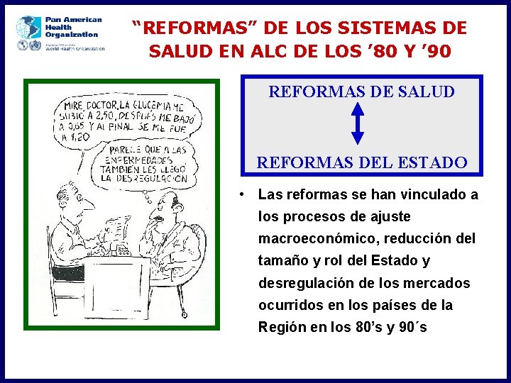 “REFORMAS” DE LOS SISTEMAS DE SALUD EN ALC DE LOS ’ 80 Y ’