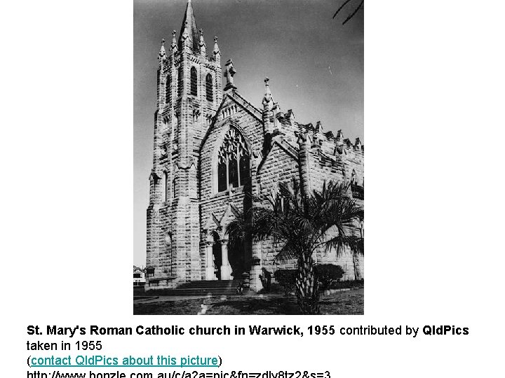 St. Mary's Roman Catholic church in Warwick, 1955 contributed by Qld. Pics taken in