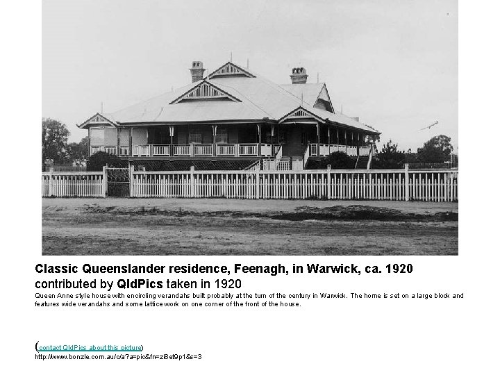 Classic Queenslander residence, Feenagh, in Warwick, ca. 1920 contributed by Qld. Pics taken in