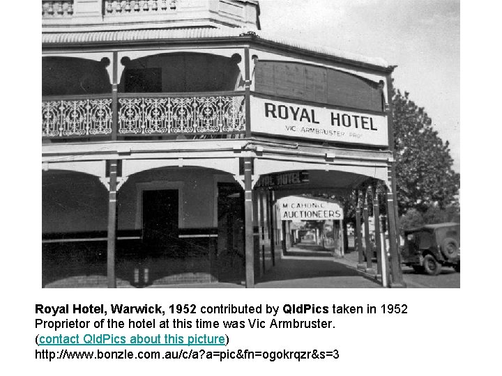 Royal Hotel, Warwick, 1952 contributed by Qld. Pics taken in 1952 Proprietor of the