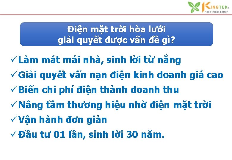 Điện mặt trời hòa lưới giải quyết được vấn đề gì? ü Làm mát