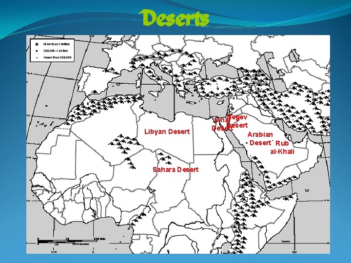 Deserts Libyan Desert Sahara Desert Negev Sinai Desert Arabian Desert Rub al-Khali 
