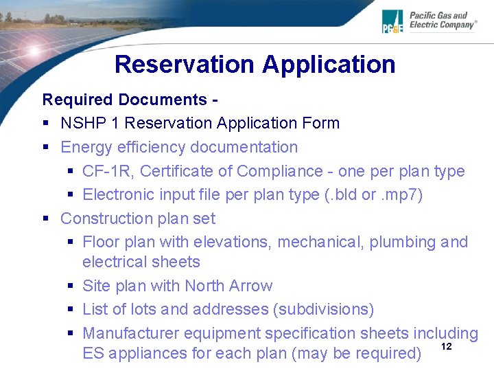 Reservation Application Required Documents § NSHP 1 Reservation Application Form § Energy efficiency documentation