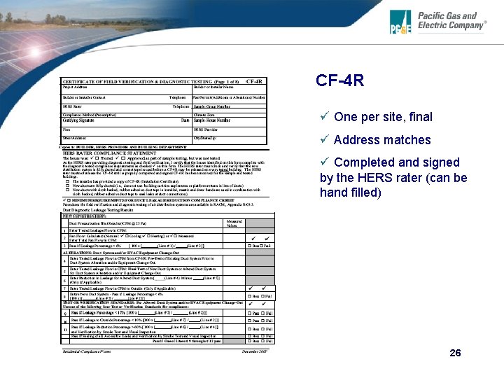 CF-4 R ü One per site, final ü Address matches ü Completed and signed