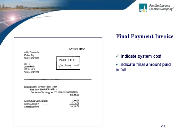 Final Payment Invoice ü Indicate system cost üIndicate final amount paid in full 28