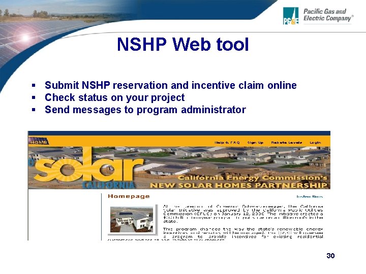 NSHP Web tool § Submit NSHP reservation and incentive claim online § Check status