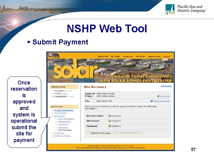 NSHP Web Tool § Submit Payment Once reservation is approved and system is operational