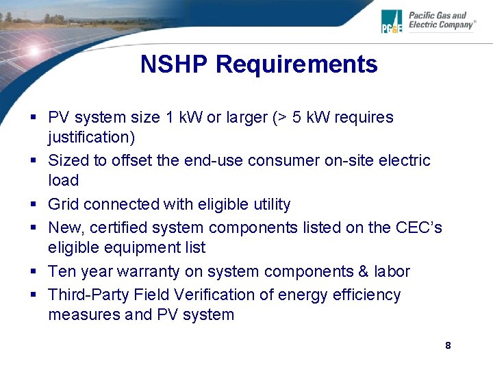 NSHP Requirements § PV system size 1 k. W or larger (> 5 k.