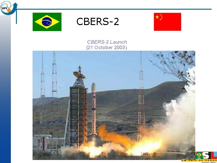 CBERS-2 Launch (21 October 2003) CBERS-2 Launch (21 October 2003)