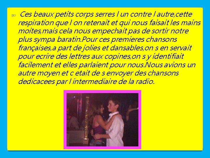  Ces beaux petits corps serres l un contre l autre, cette respiration que