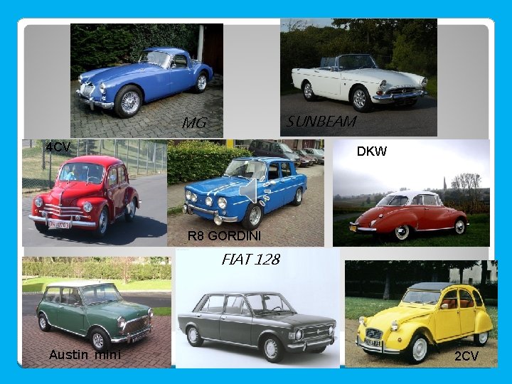 SUNBEAM MG 4 CVFiat 600 DKW Fiat 128 R 8 GORDINI FIAT 128 Austin