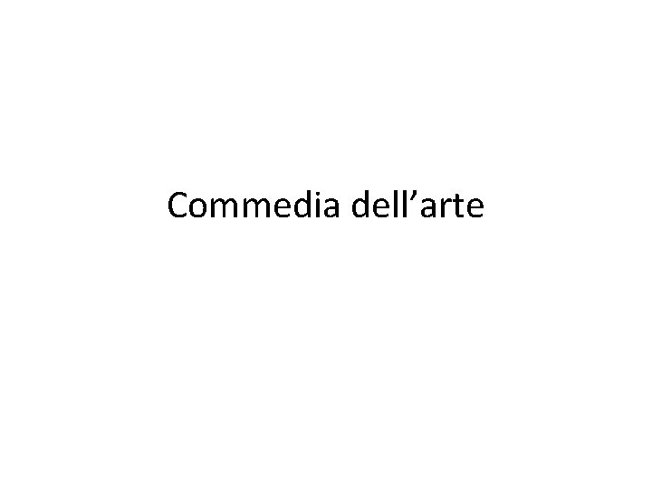 Commedia dell’arte 