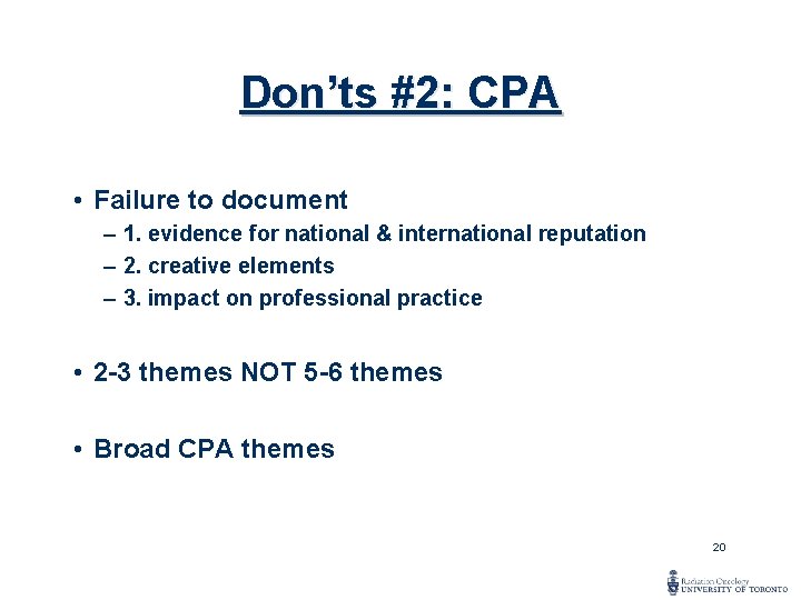 Don’ts #2: CPA • Failure to document – 1. evidence for national & international