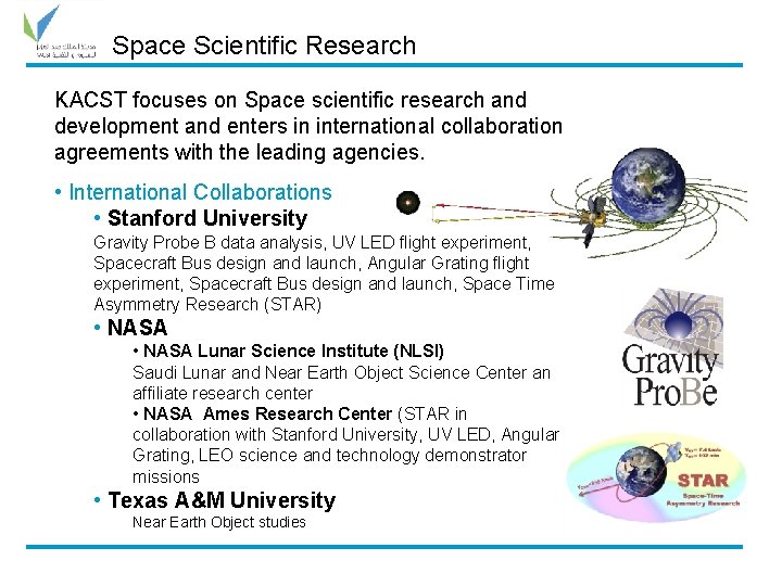 Space Scientific Research KACST focuses on Space scientific research and development and enters in