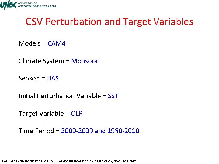 CSV Perturbation and Target Variables Models = CAM 4 Climate System = Monsoon Season