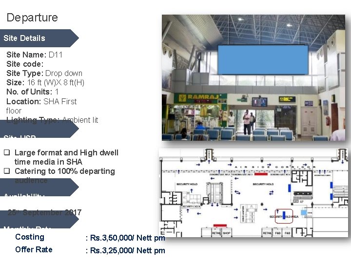 Departure Site Details Site Name: D 11 Site code: Site Type: Drop down Size: