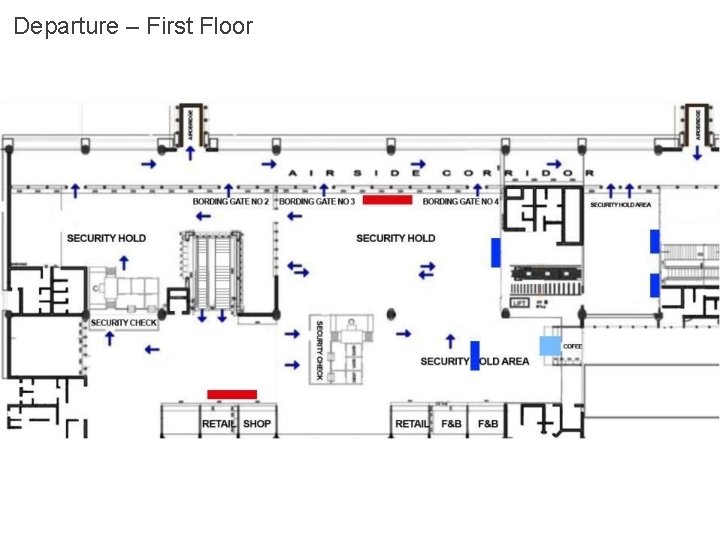 Departure – First Floor 