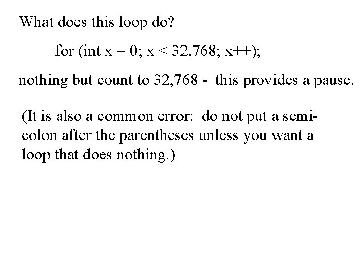 What does this loop do? for (int x = 0; x < 32, 768;