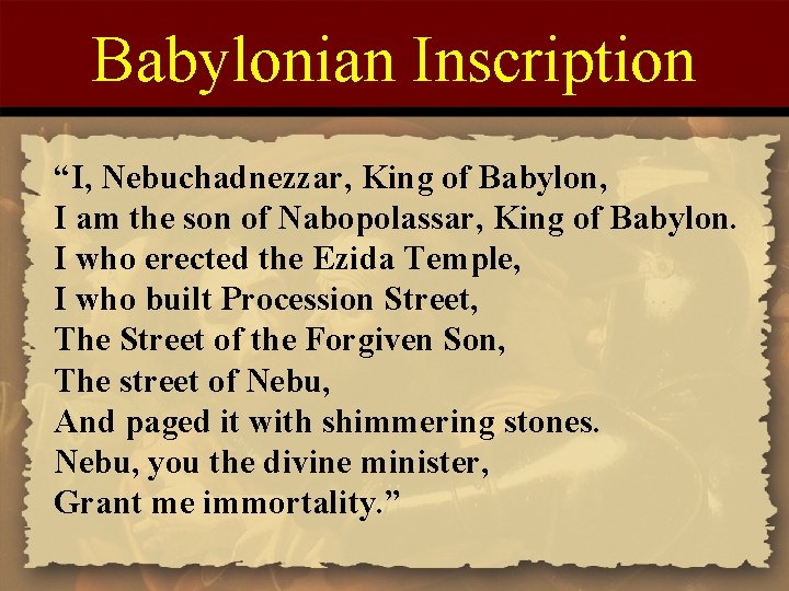Babylonian Inscription “I, Nebuchadnezzar, King of Babylon, I am the son of Nabopolassar, King