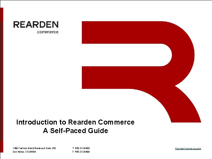 Introduction to Rearden Commerce A Self-Paced Guide 1400 Fashion Island Boulevard Suite 150 Services
