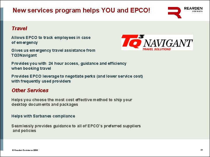 New services program helps YOU and EPCO! Travel Allows EPCO to track employees in