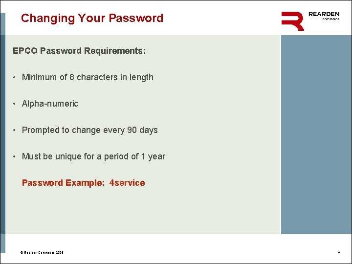 Changing Your Password EPCO Password Requirements: • Minimum of 8 characters in length •