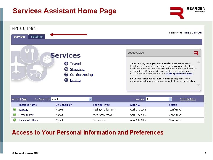 Services Assistant Home Page Access to Your Personal Information and Preferences Services on Demand