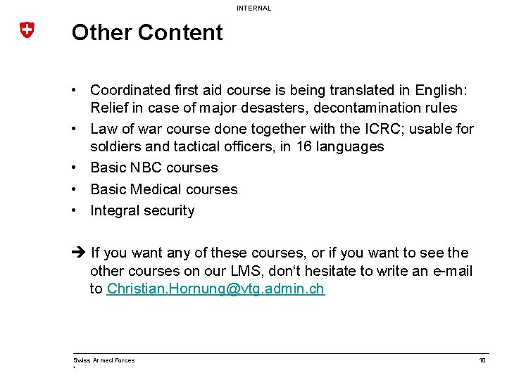 INTERNAL Other Content • Coordinated first aid course is being translated in English: Relief